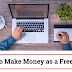 How To Make Money as a Freelancer