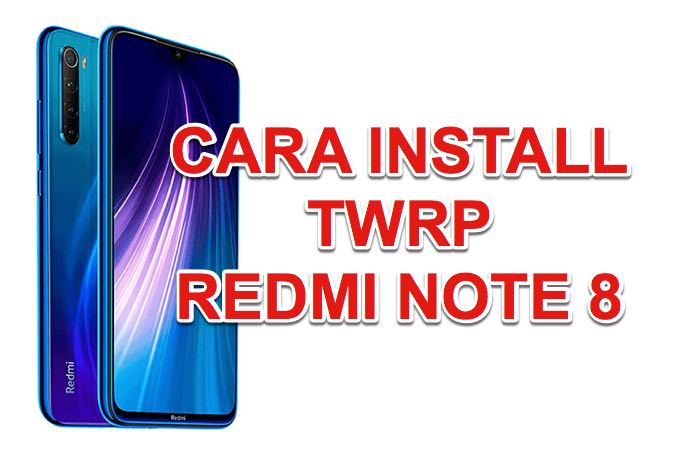 Twrp Redmi Note 8 2022