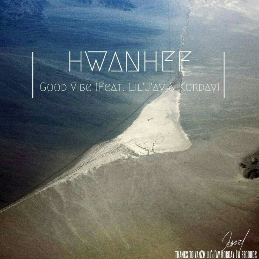Hwanhee – Good Vibe (Feat. Lil’J’ay & Korday) – Single