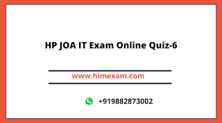 HP JOA IT Exam Online Quiz-6 HP JOA IT Exam Online Quiz-6