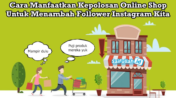 Cara Memanfaatkan Kepolosan Online Shop Untuk Menambah Follower Instagram