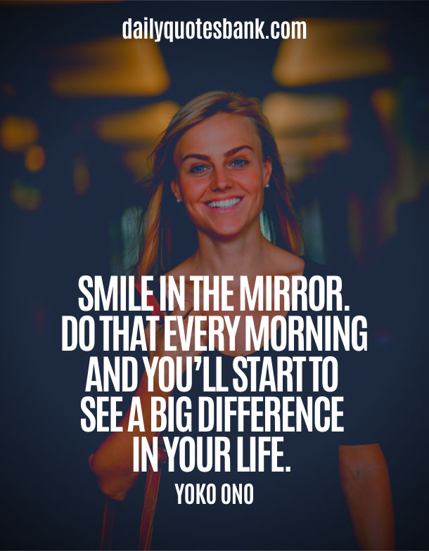 111 Inspirational Quotes To Make You Smile and Feel Better