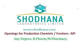 Shodhana Laboratories Limited Recruitment Any Graduate Freshers Candidates For R&D/ Production/ QC Departments