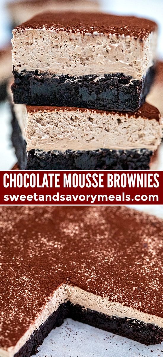 Chocolate Mousse Brownies or Best Brownies EVER! Sweet and Savory