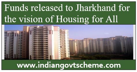 HOUSING FOR ALL IN JHARKHAND