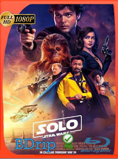 Han Solo: Una Historia de Star Wars (2018) BDRIP 1080p Latino [GoogleDrive] SXGO