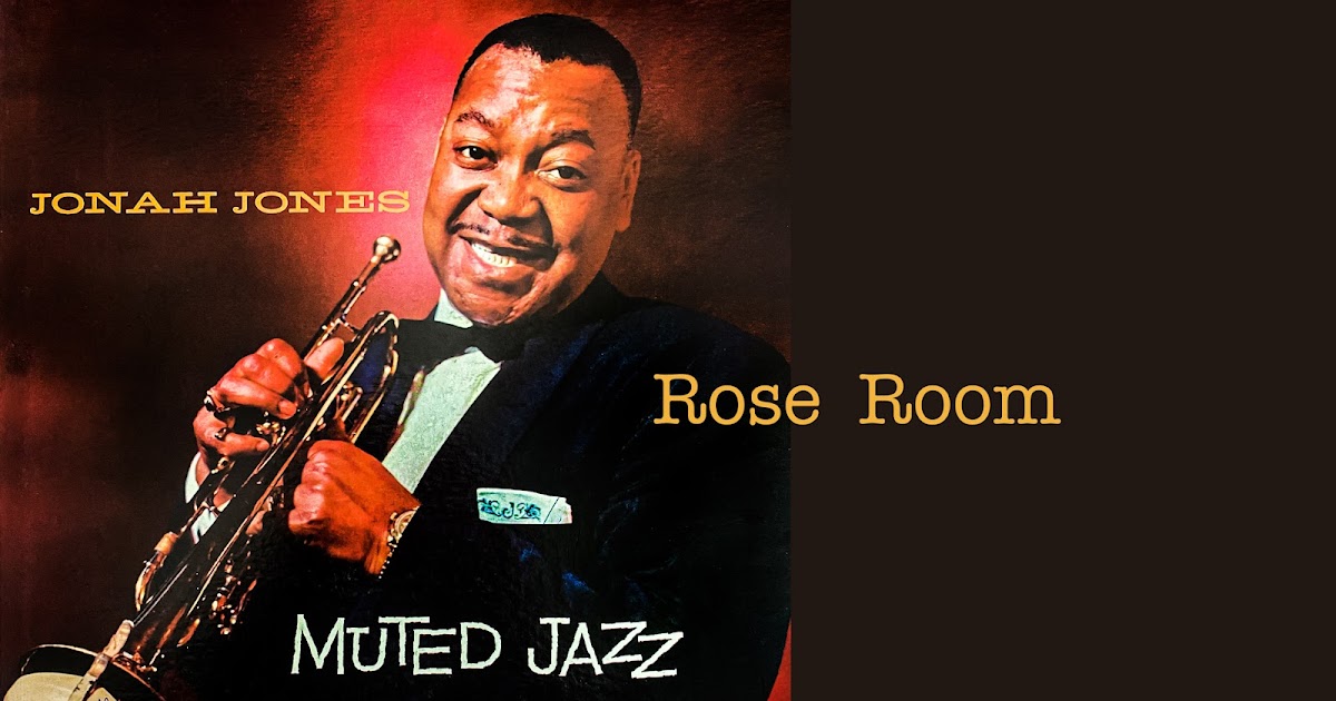 Jonah Jones Rose Room (restored 1957 vinyl LP “Muted Jazz”)
