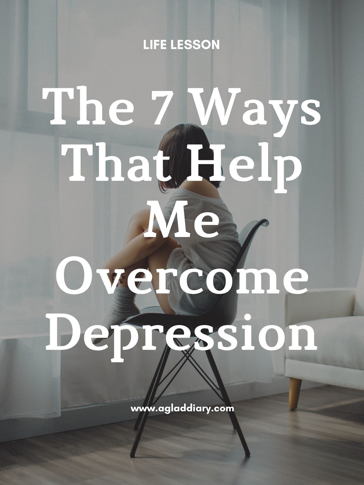 The 7 Ways That Help Me Depression A Glad Diary