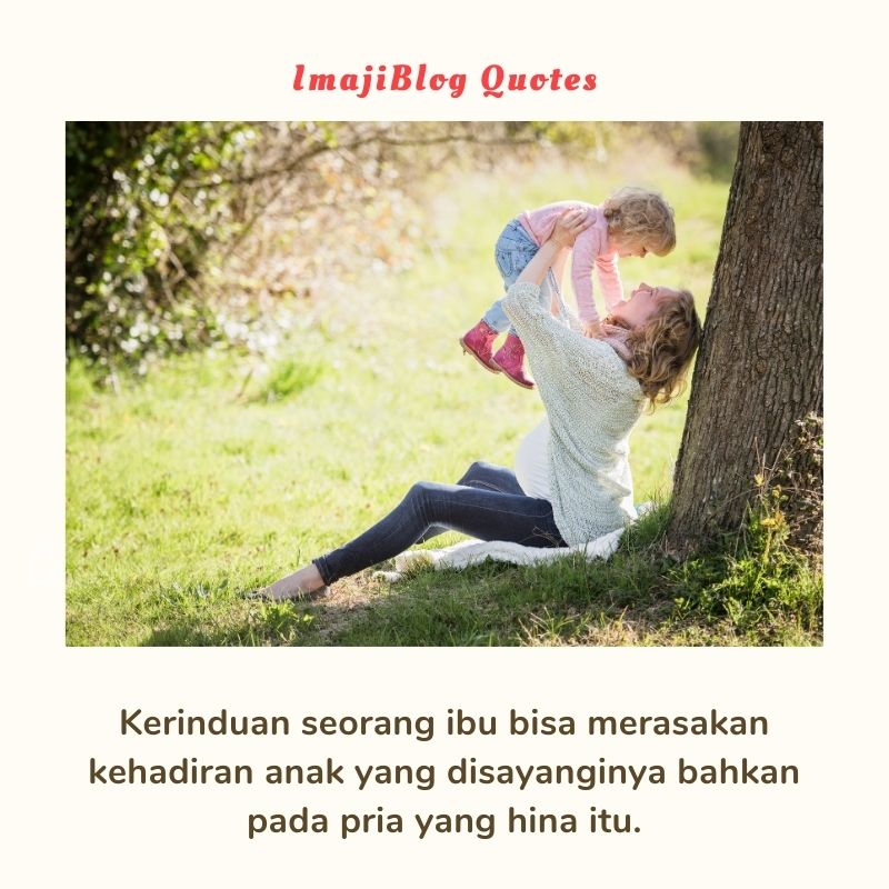 Kata-Kata Mutiara Tentang Ibu, Sosok Yang Penyayang - ImajiBlog