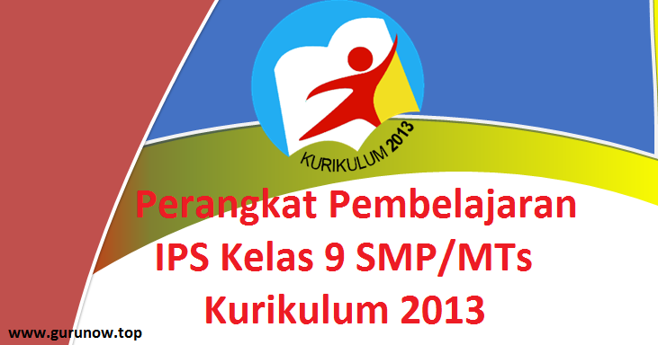 Perangkat Pembelajaran IPS Kelas 9 Kurikulum 2013 Terbaru