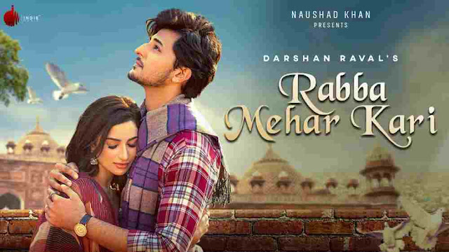 Rabba Mehar Kari Lyrics Meaning in English Darshan Raval Rabba Mehar Kari Lyrics Meaning in English Darshan Raval