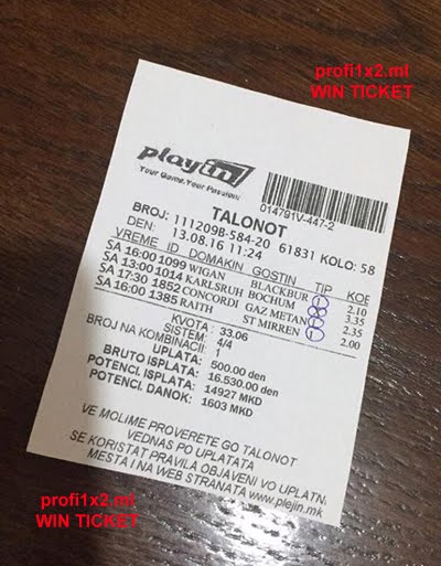 PROOF FOR LAST TICKET WIN 13.08.2016 !!!
