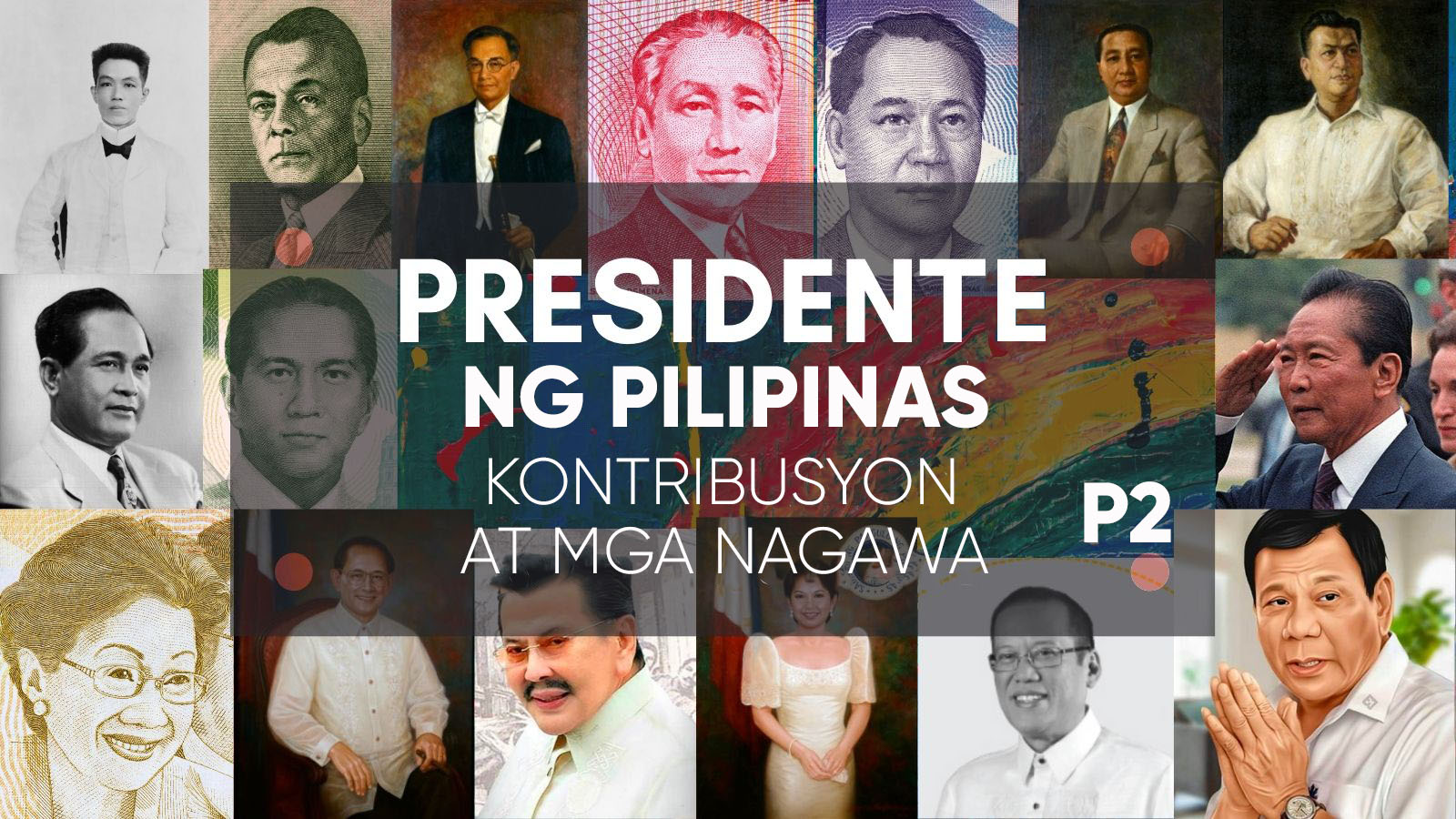 Mga Pangulo ng Pilipinas: Kontribusyon At Mga Nagawa (Ikalawang Bahagi
