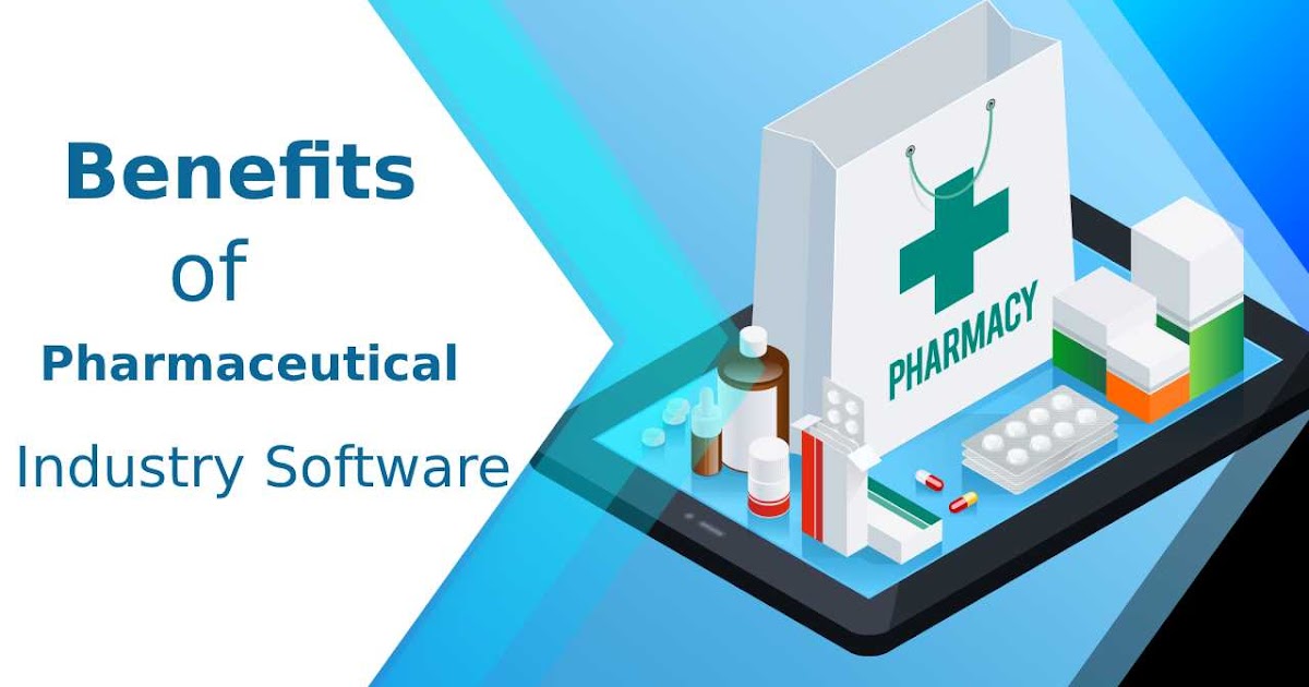 Benefits of Pharmaceutical Industry Software The Jankari
