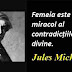 Maxima zilei: 21 august - Jules Michelet