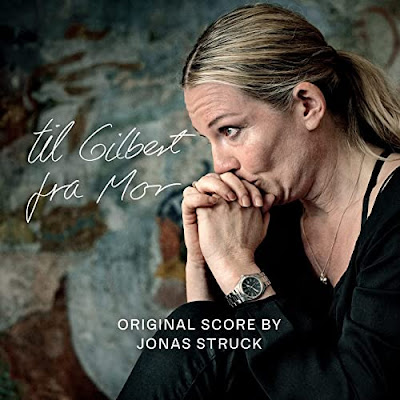 Til Gilbert Fra Mor Soundtrack Jonas Struck