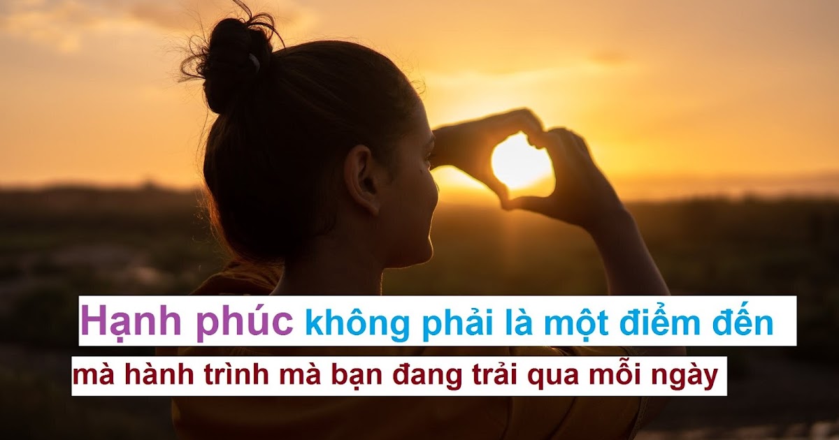 22 câu nói hay về ý nghĩa của hạnh phúc thực thụ