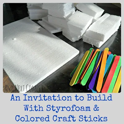 An invitation to build with styrofoam and colored craft sticks from And Next Comes L