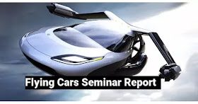 Flying Cars Seminar Report PDF [2020]