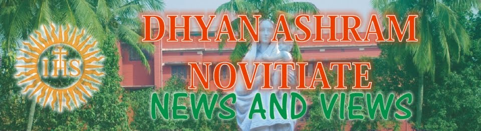 News and Views from Dhyan Ashram Novitiate