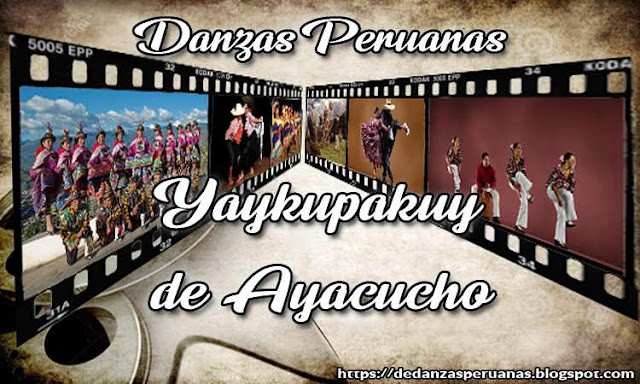 Danza Yaykupakuy - Ayacucho