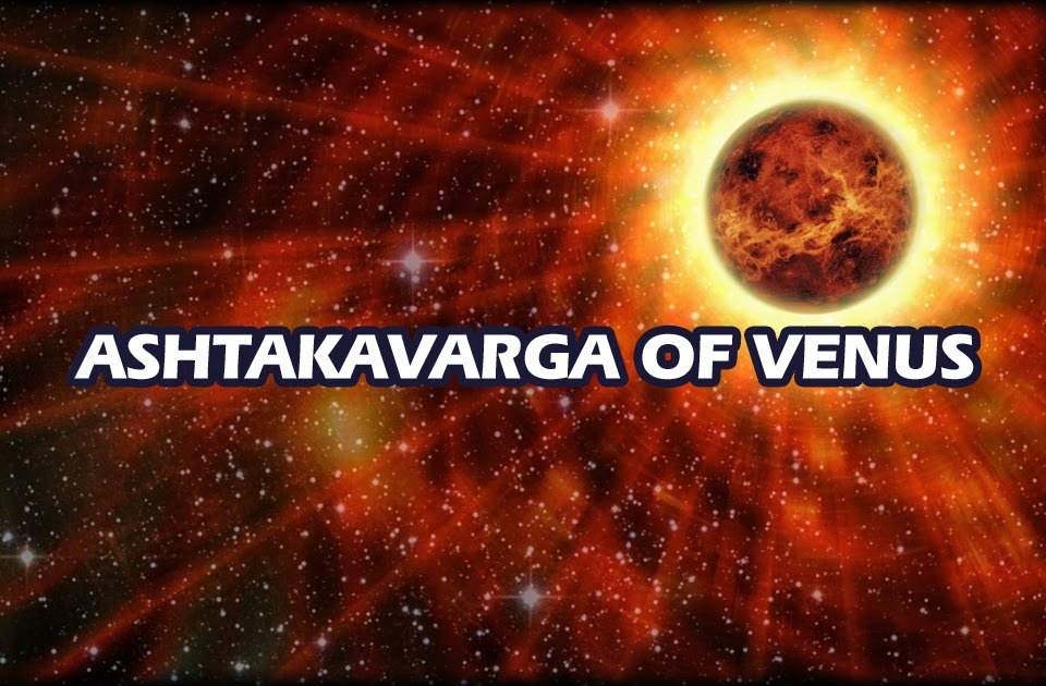 The Ashtakavarga of Venus