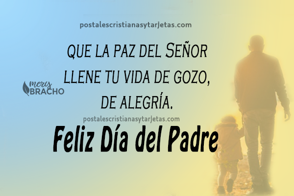 Mensajes Cristianos para mi Padre en su Feliz Día. Felicidades Papá |  Postales Cristianas y Tarjetas