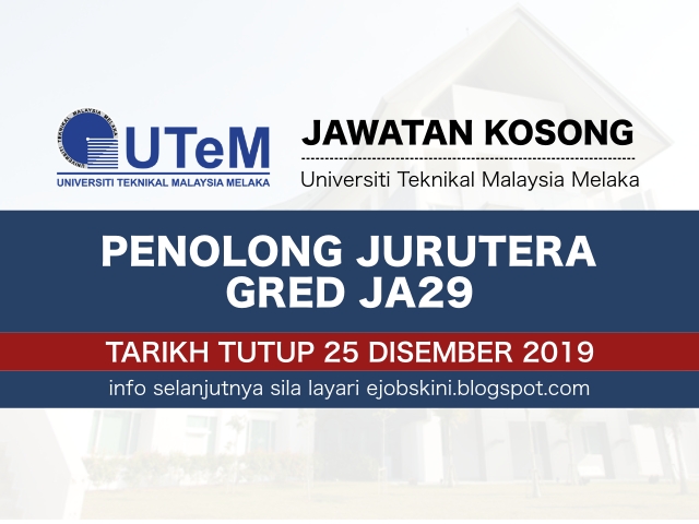 Jawatan Kosong Universiti Teknikal Malaysia Melaka (UTeM) Disember 2019