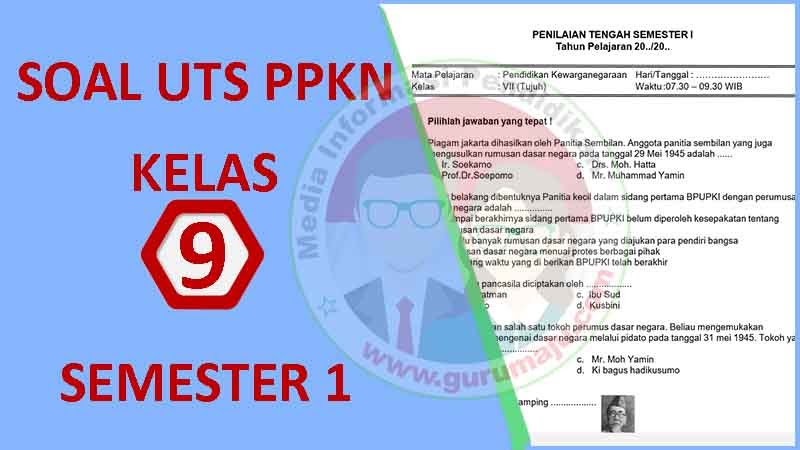 Soal UTS / PTS PPKN Kelas 9 Semester 1 dan Kunci Jawaban Tahun 2022