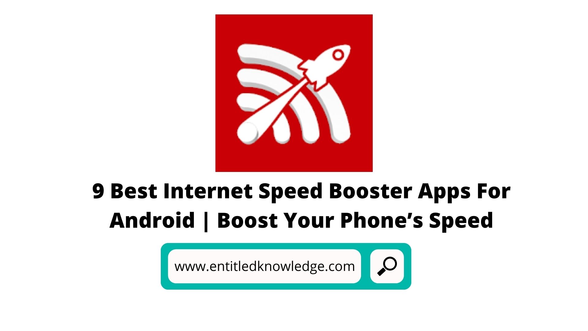 9 Best Internet Speed Booster Apps For Android | Boost Your Phone’s Speed