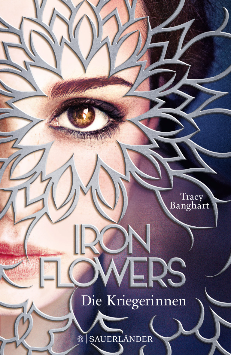 Iron Flowers - Die Königinnen