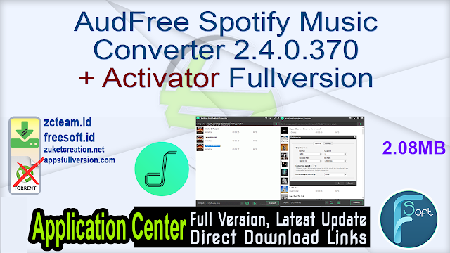 AudFree Spotify Music Converter 2.4.0.370 + Activator Fullversion