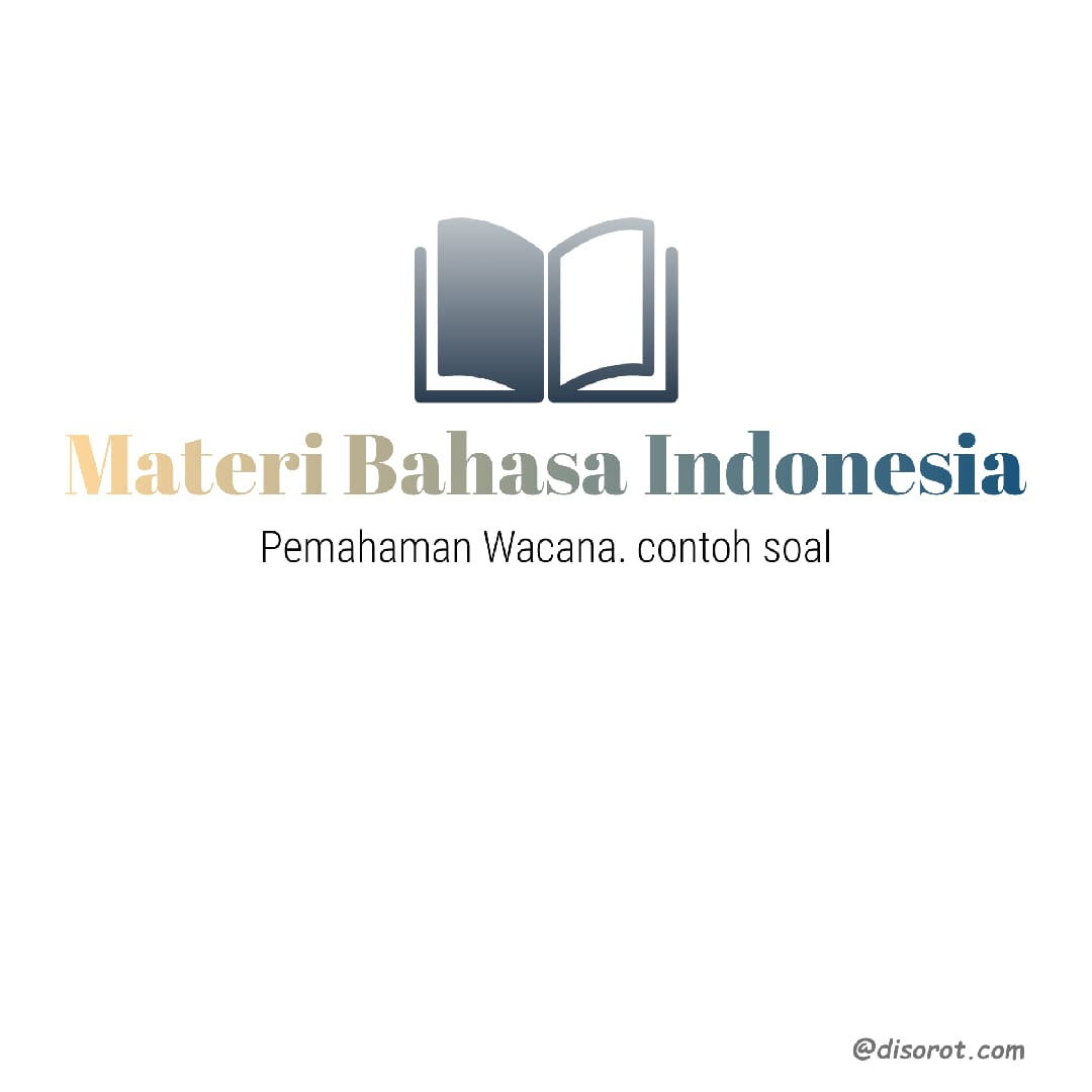 Materi Cpns Bahasa Indonesia Pemahaman Wacana