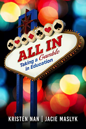 All In:Taking a Gamble in Education