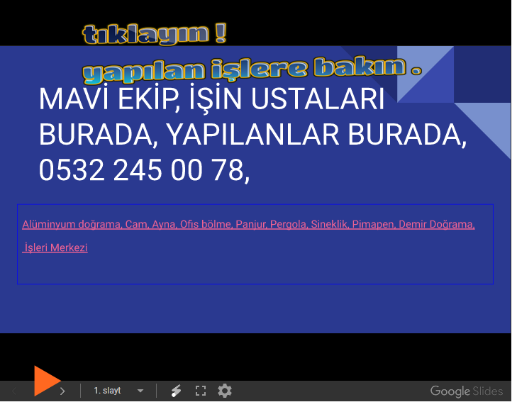 MAVİ EKİP, İŞİN USTALARI BURADA, YAPILANLAR BURADA, 0532 245 00 78,