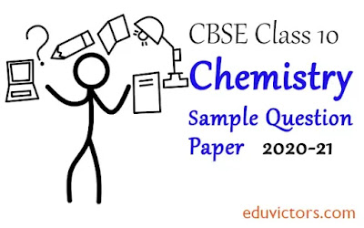 Class 10 Chemistry Sample Question Paper 2020-21 (#class10Chemistry)(#cbse2020)(#eduvictors)