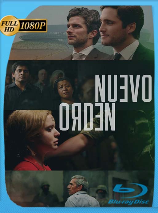 Nuevo orden (2020) 1080p WEB-DL AMZN Latino [GoogleDrive] [tomyly]