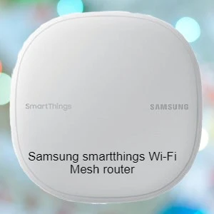 Samsung smartthings Wi-Fi Mesh router | Best Smart Home Devices 2020