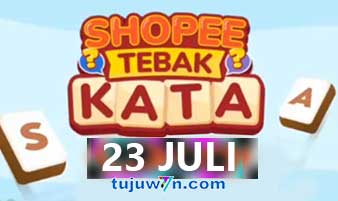 kunci jawaban lengkap tantangan harian shopee tebak kata 23 juli 2022 terbaru