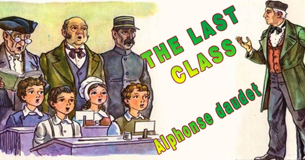 MAGIS THE LAST CLASS, Alphonse Daudet (Exercise)
