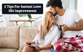 5 tips for instant Love life improvement