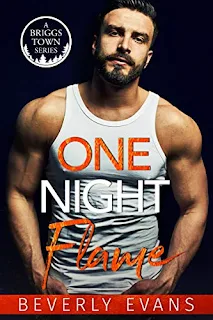 One Night Flame - A contemporary second chance romance by Beverly Evans