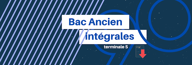 Sujet Bac Ancien intégrales