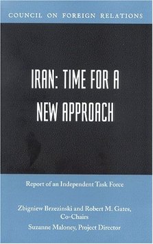 Iran: Time for a New Approach (2004 Council on Foreign Relations Task Force Report)