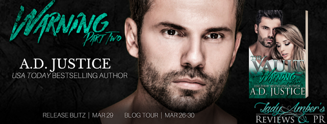 Warning: Part 2 by A.D. Justice Release Blitz