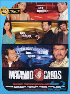 Matando Cabos (2004) HD [1080p] Latino [GoogleDrive] SXGO