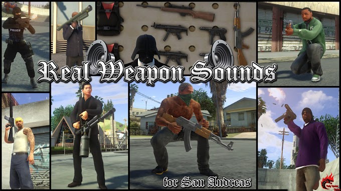 GTA San Andreas Real Weapon Sounds Pack Latest Version