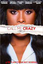 [2013] - CALL ME CRAZY: A FIVE FILM