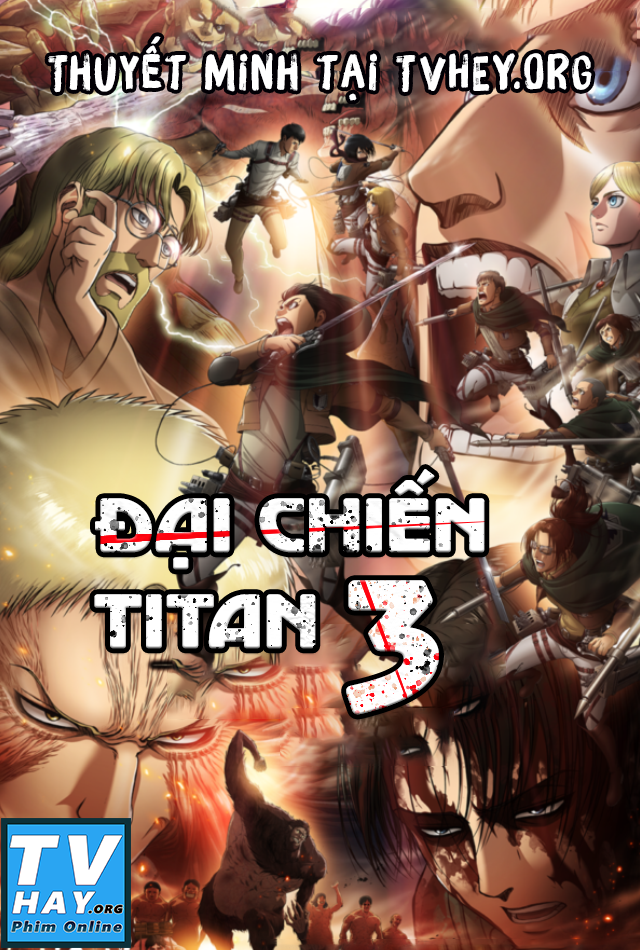 Đại Chiến TiTan (Phần 3) - Attack On Titan (Season 3)