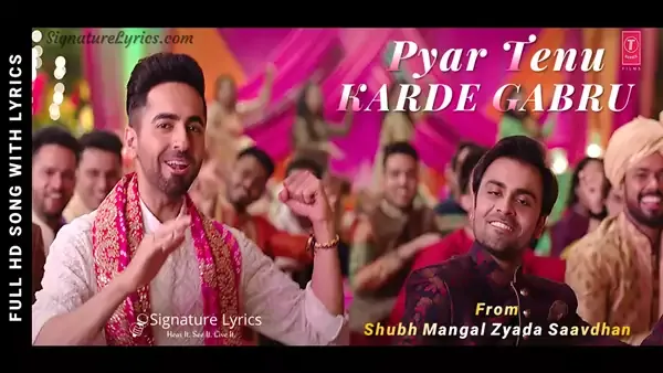 Pyar Tenu Karde Gabru Lyrics - Sung by Romy - From Shubh Mangal Zyada Saavdhan
